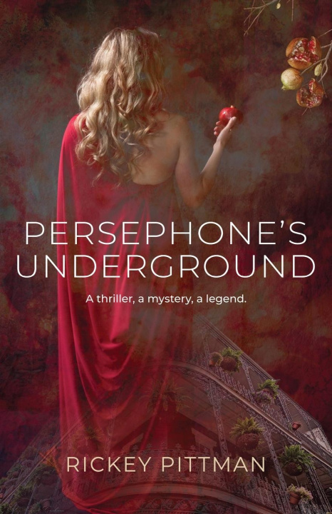 Kniha Persephone's Underground Rickey Pittman