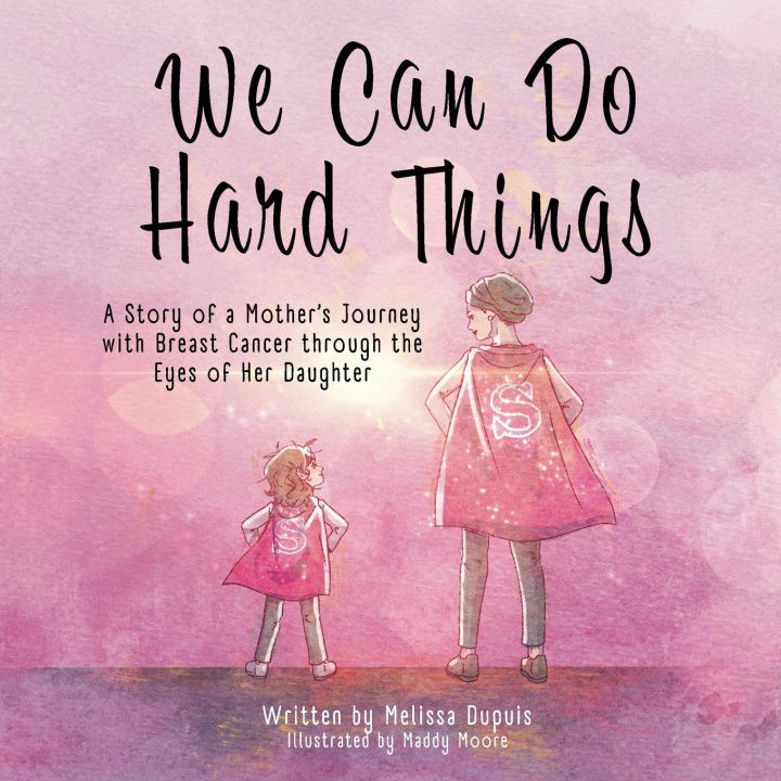 Kniha We Can Do Hard Things Maddy Moore