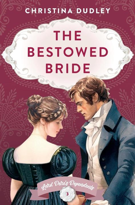 Kniha The Bestowed Bride Christina Dudley