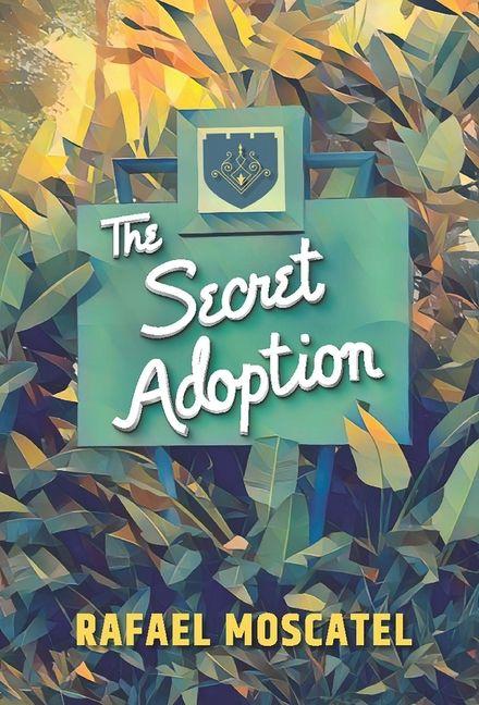 Kniha The Secret Adoption Rafael Moscatel