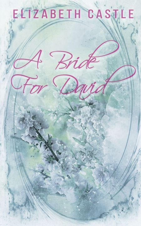 Kniha A Bride For David Elizabeth Castle