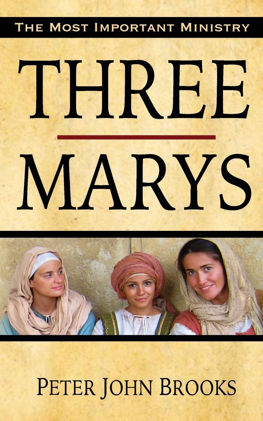 Kniha Three Marys Peter John Brooks