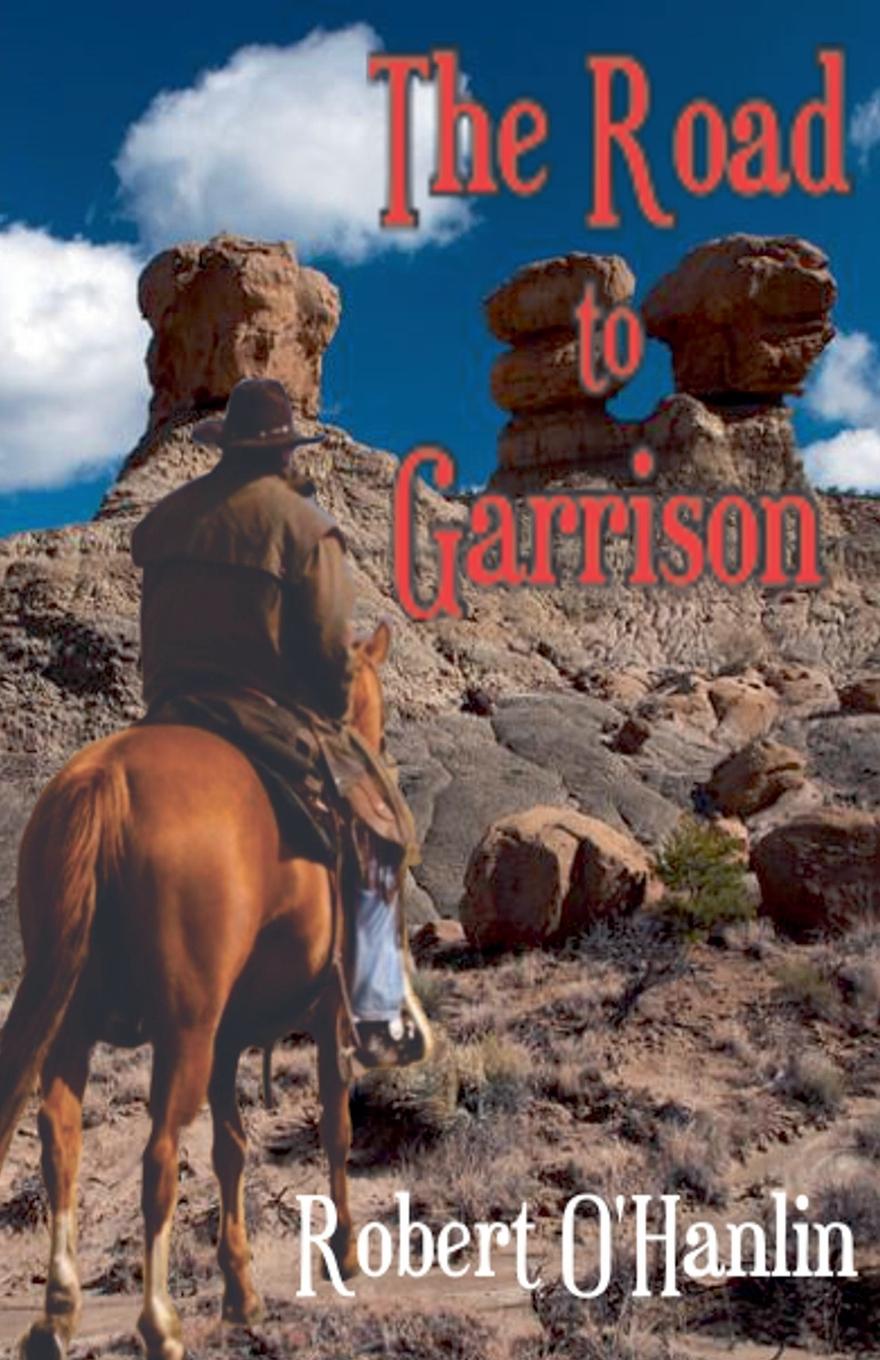 Книга The Road to Garrison 