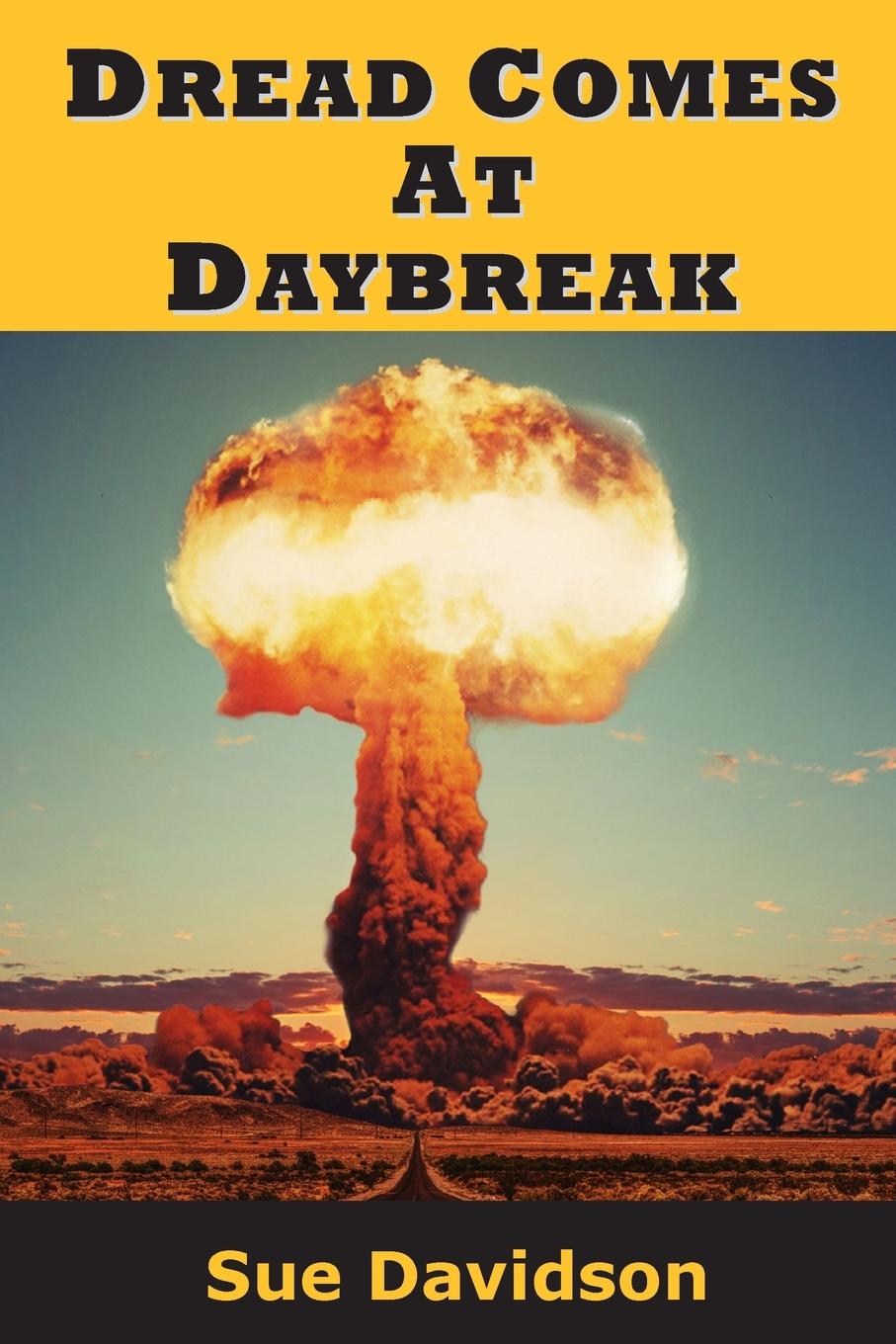 Kniha Dread Comes at Daybreak Sue Davidson