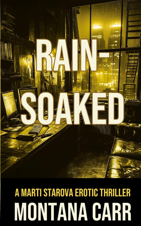 Kniha Rain-Soaked Montana Carr