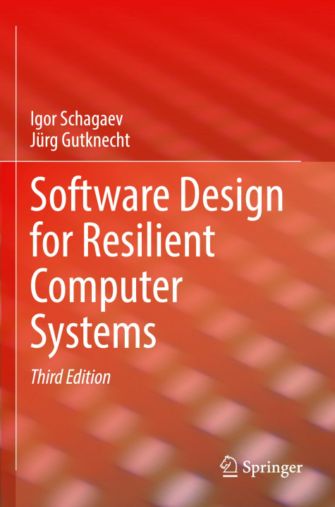Kniha Software Design for Resilient Computer Systems Igor Schagaev