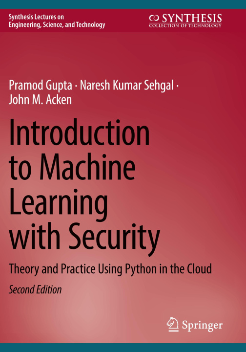 Kniha Introduction to Machine Learning with Security John M. Acken