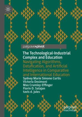 Kniha The Technological-Industrial Complex and Education Victoria Desimoni