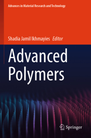 Kniha Advanced Polymers Shadia Jamil Ikhmayies
