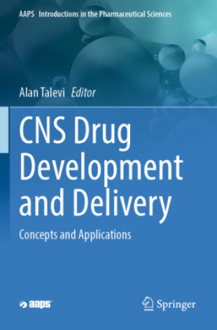 Kniha CNS Drug Development and Delivery Alan Talevi