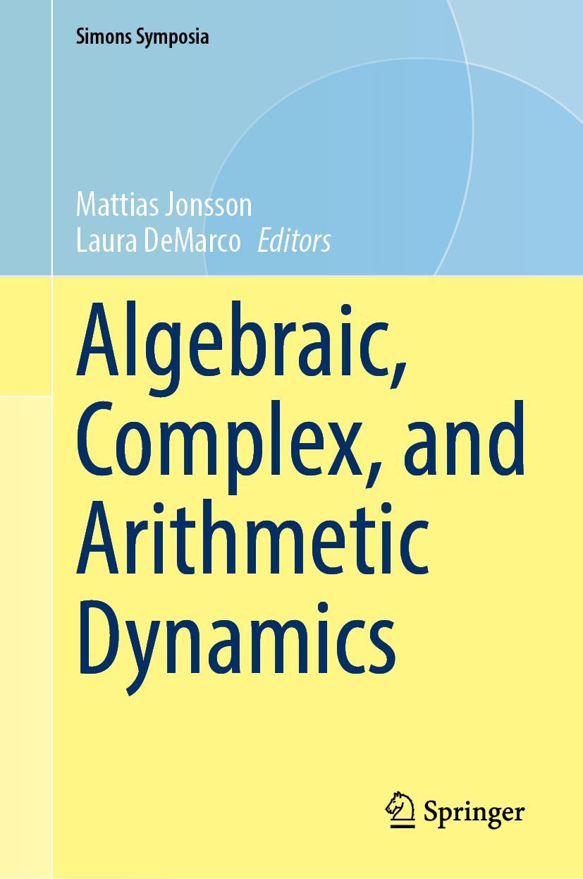 Kniha Algebraic, Complex, and Arithmetic Dynamics Laura DeMarco