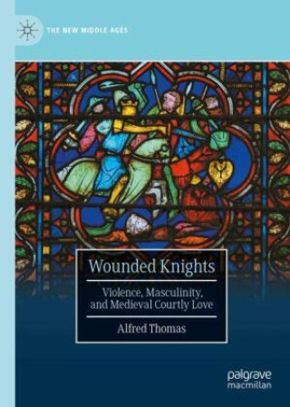 Kniha Wounded Knights Alfred Thomas
