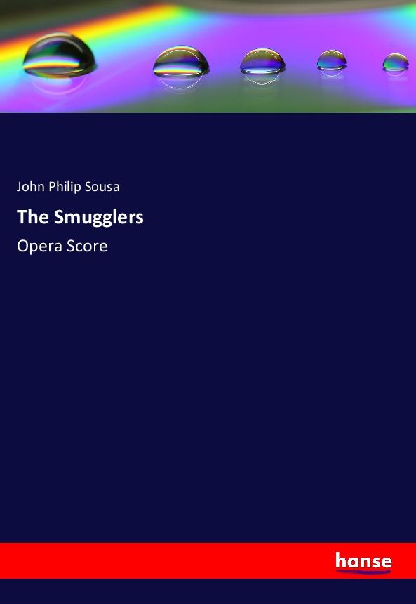 Kniha The Smugglers John Philip Sousa