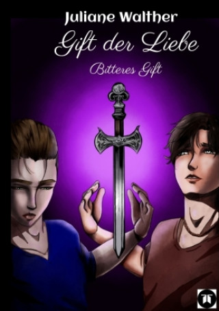 Kniha Gift der Liebe Juliane Walther