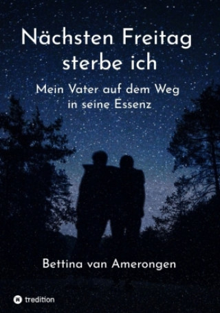 Kniha Nächsten Freitag sterbe ich Bettina van Amerongen