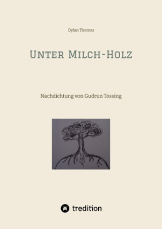 Kniha Unter Milch-Holz Gudrun Tossing
