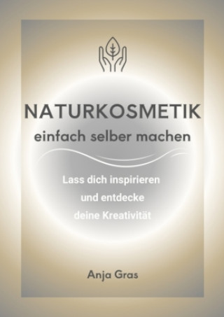 Libro Naturkosmetik einfach selber machen Anja Gras