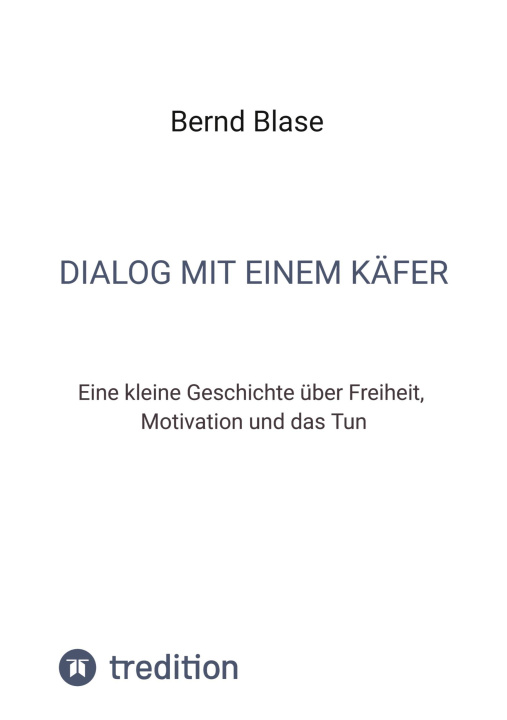 Knjiga Dialog mit einem Käfer Bernd Blase
