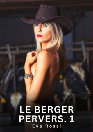 Knjiga Le Berger Pervers. 1 Rossi