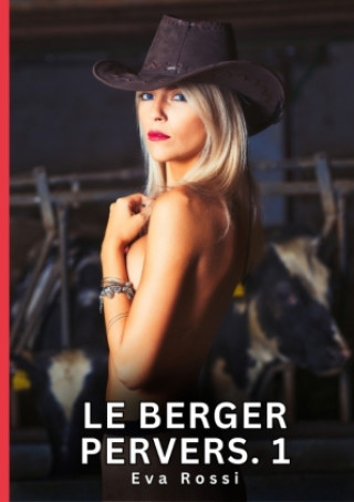 Kniha Le Berger Pervers. 1 Rossi