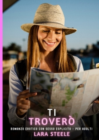 Knjiga Ti Troverò Lara Steele