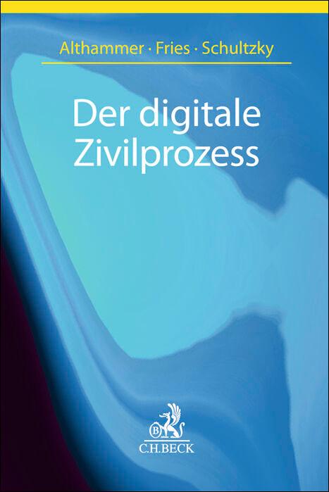 Книга Der digitale Zivilprozess Martin Fries