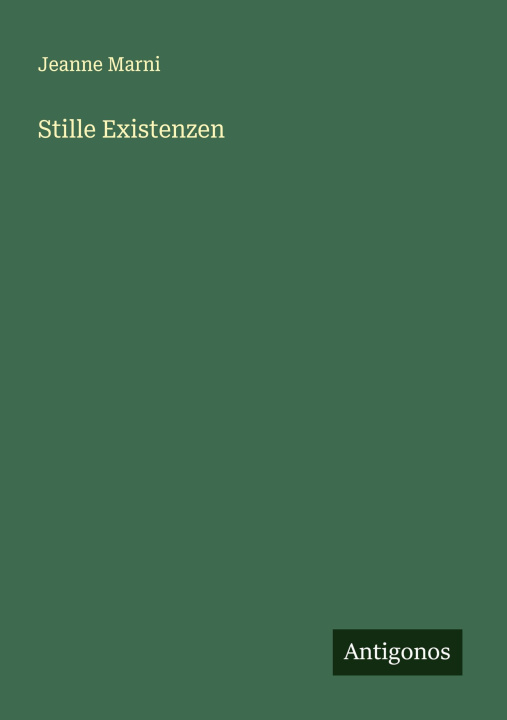 Kniha Stille Existenzen Jeanne Marni