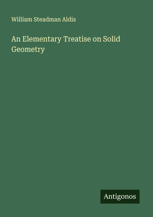 Kniha An Elementary Treatise on Solid Geometry 