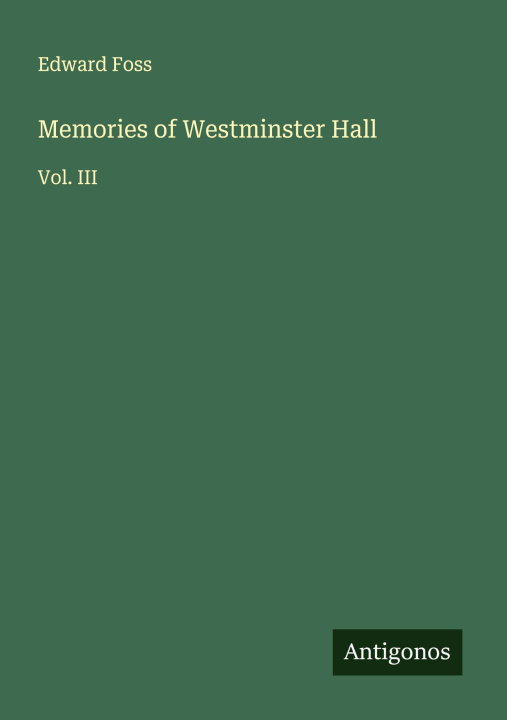 Kniha Memories of Westminster Hall 