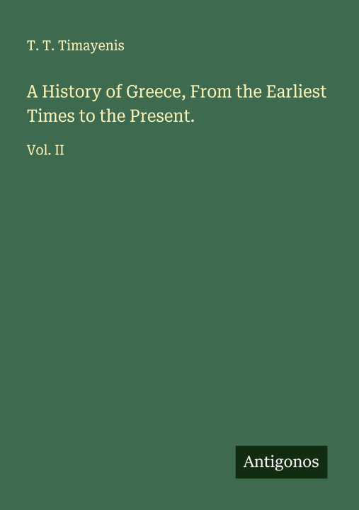 Kniha A History of Greece, From the Earliest Times to the Present. 