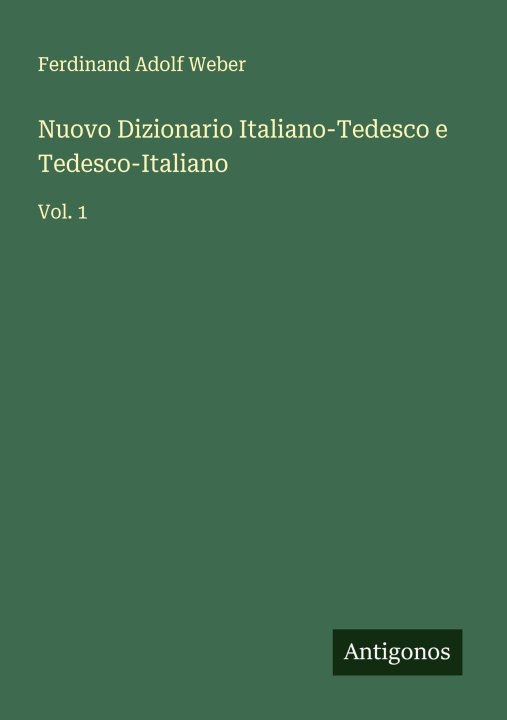Kniha Nuovo Dizionario Italiano-Tedesco e Tedesco-Italiano 