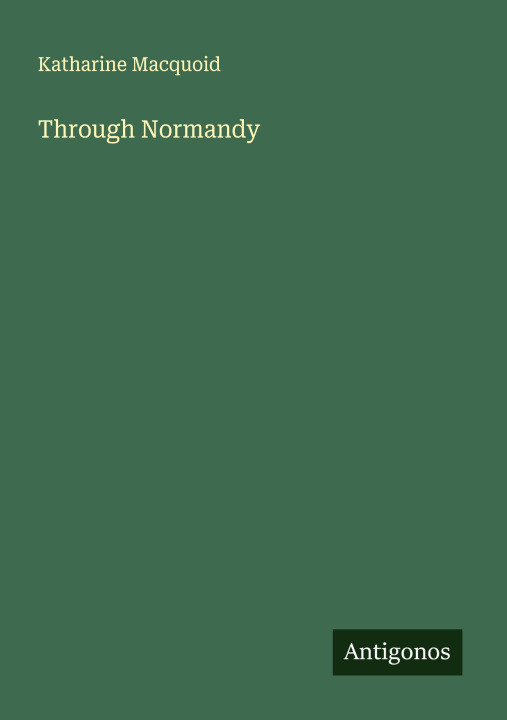 Kniha Through Normandy 