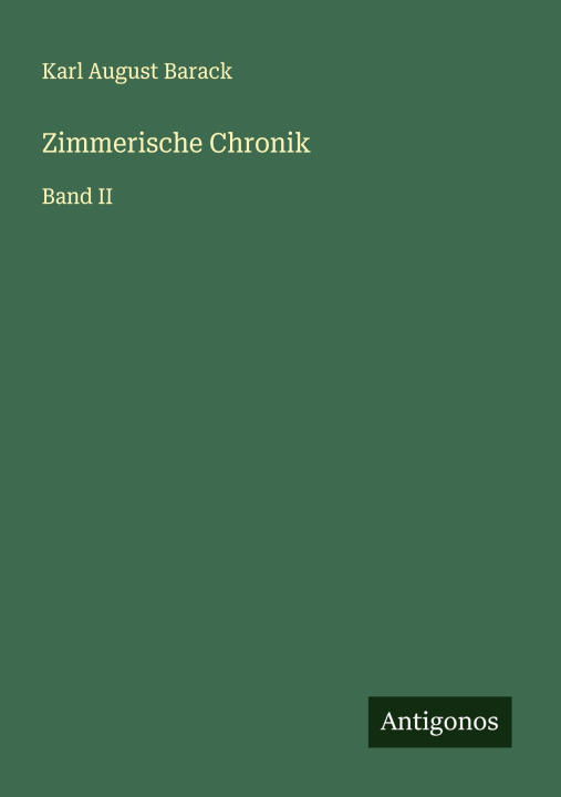 Kniha Zimmerische Chronik Karl August Barack