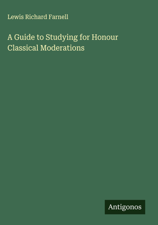 Kniha A Guide to Studying for Honour Classical Moderations 