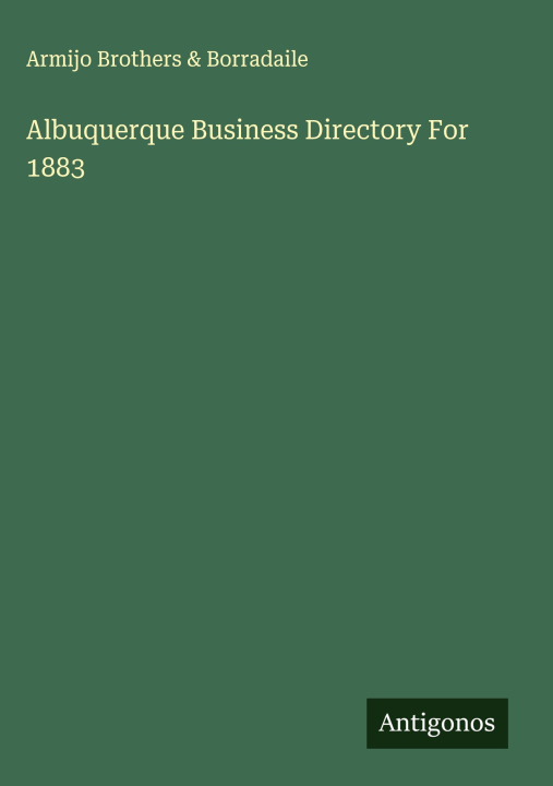 Knjiga Albuquerque Business Directory For 1883 