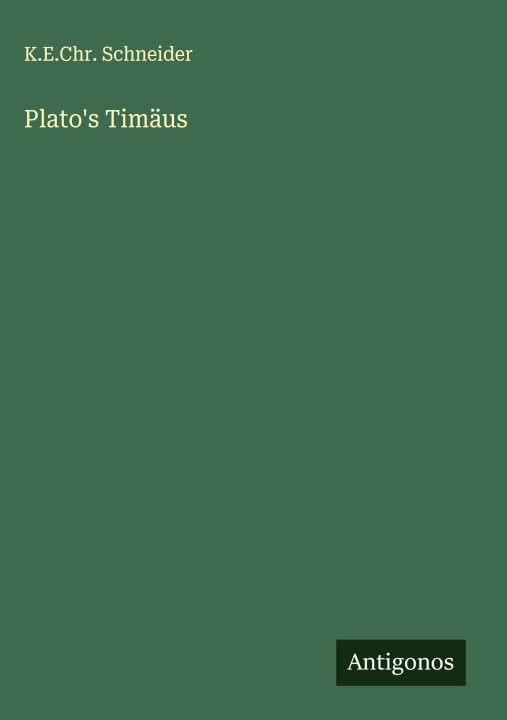 Knjiga Plato's Timäus K.E.Chr. Schneider