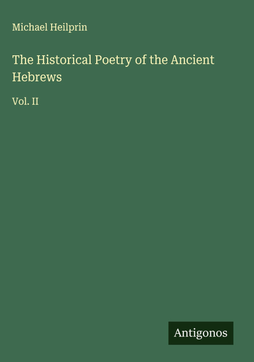 Kniha The Historical Poetry of the Ancient Hebrews 