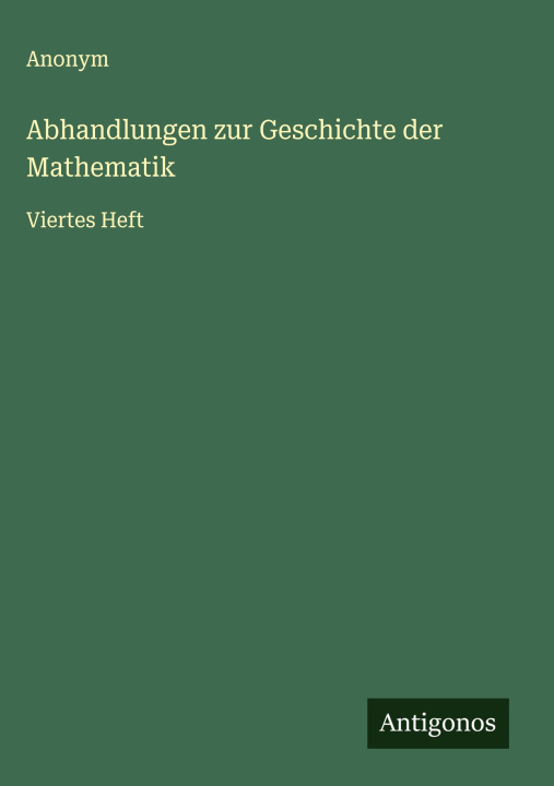 Kniha Abhandlungen zur Geschichte der Mathematik 
