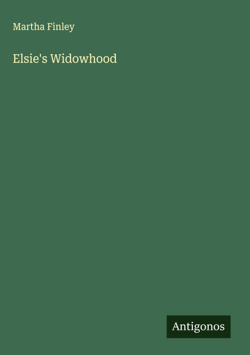 Книга Elsie's Widowhood 