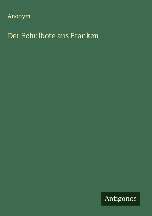 Книга Der Schulbote aus Franken 