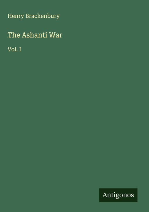 Книга The Ashanti War 