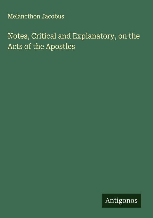 Kniha Notes, Critical and Explanatory, on the Acts of the Apostles 