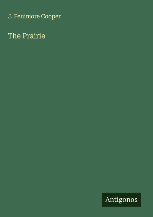 Knjiga The Prairie 