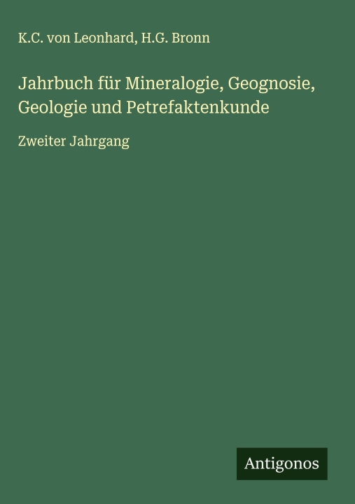 Kniha Jahrbuch für Mineralogie, Geognosie, Geologie und Petrefaktenkunde H. G. Bronn