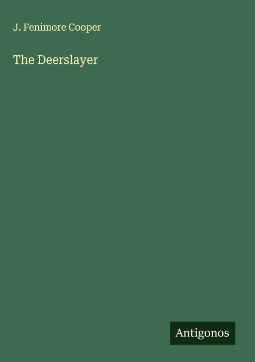 Kniha The Deerslayer 