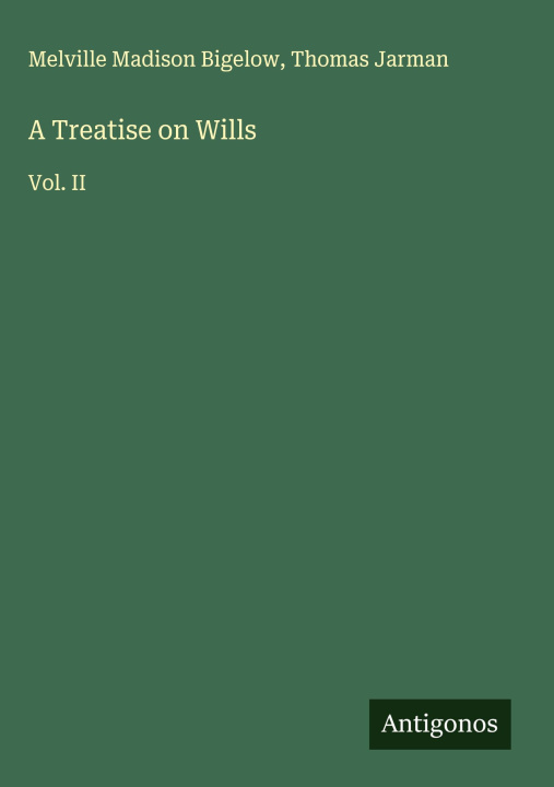 Kniha A Treatise on Wills Thomas Jarman