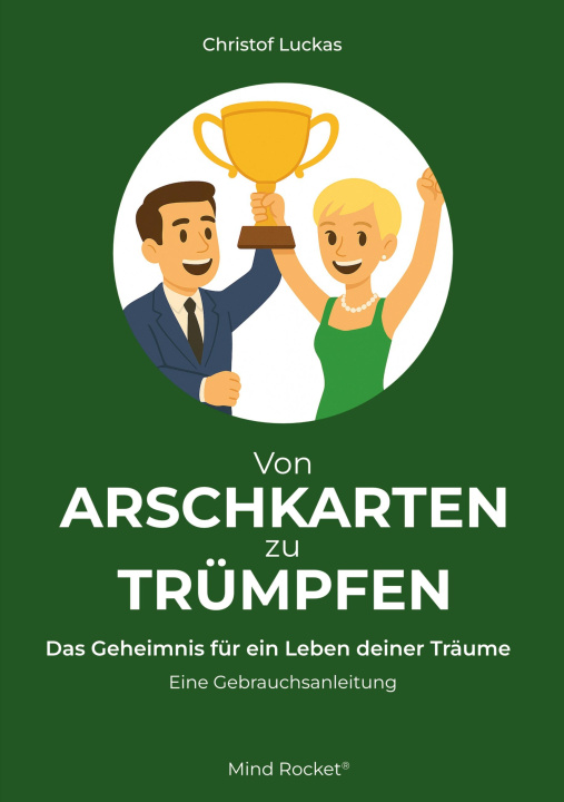 Knjiga Von Arschkarten zu Trümpfen Christof Luckas