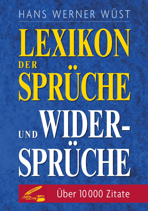 Knjiga Lexikon der Sprüche und Widersprüche Hans Werner Wüst