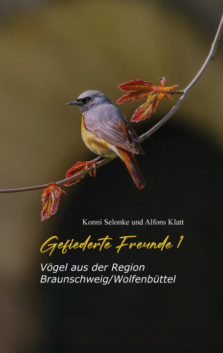 Kniha Gefiederte Freunde 1 Alfons Klatt