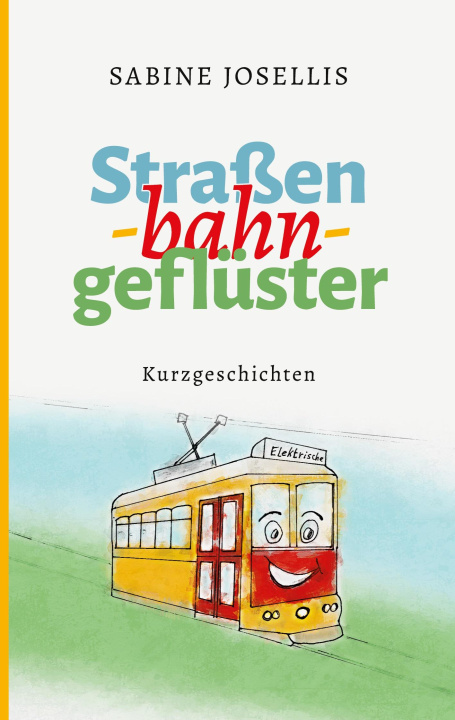 Kniha Straßenbahngeflüster Sabine Josellis